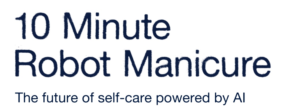 10 Minute Robot Manicure